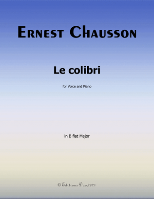 Le colibri, by Chausson, in B flat Major