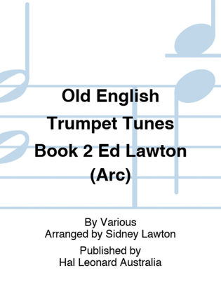 Book cover for Old English Trumpet Tunes Book 2 Ed Lawton (Arc)