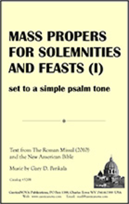 Mass Propers for Solemnities and Feasts, Vol 1