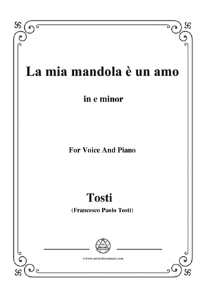 Tosti-La mia mandola è un amo in e minor,for Voice and Piano