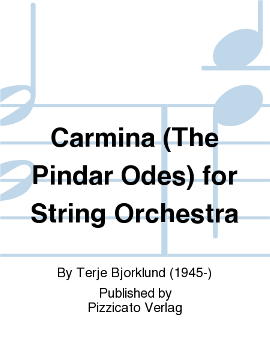 Carmina (The Pindar Odes) for String Orchestra String Orchestra - Sheet Music