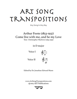 FOOTE: Come live with me, and be my love (transposed to D major)