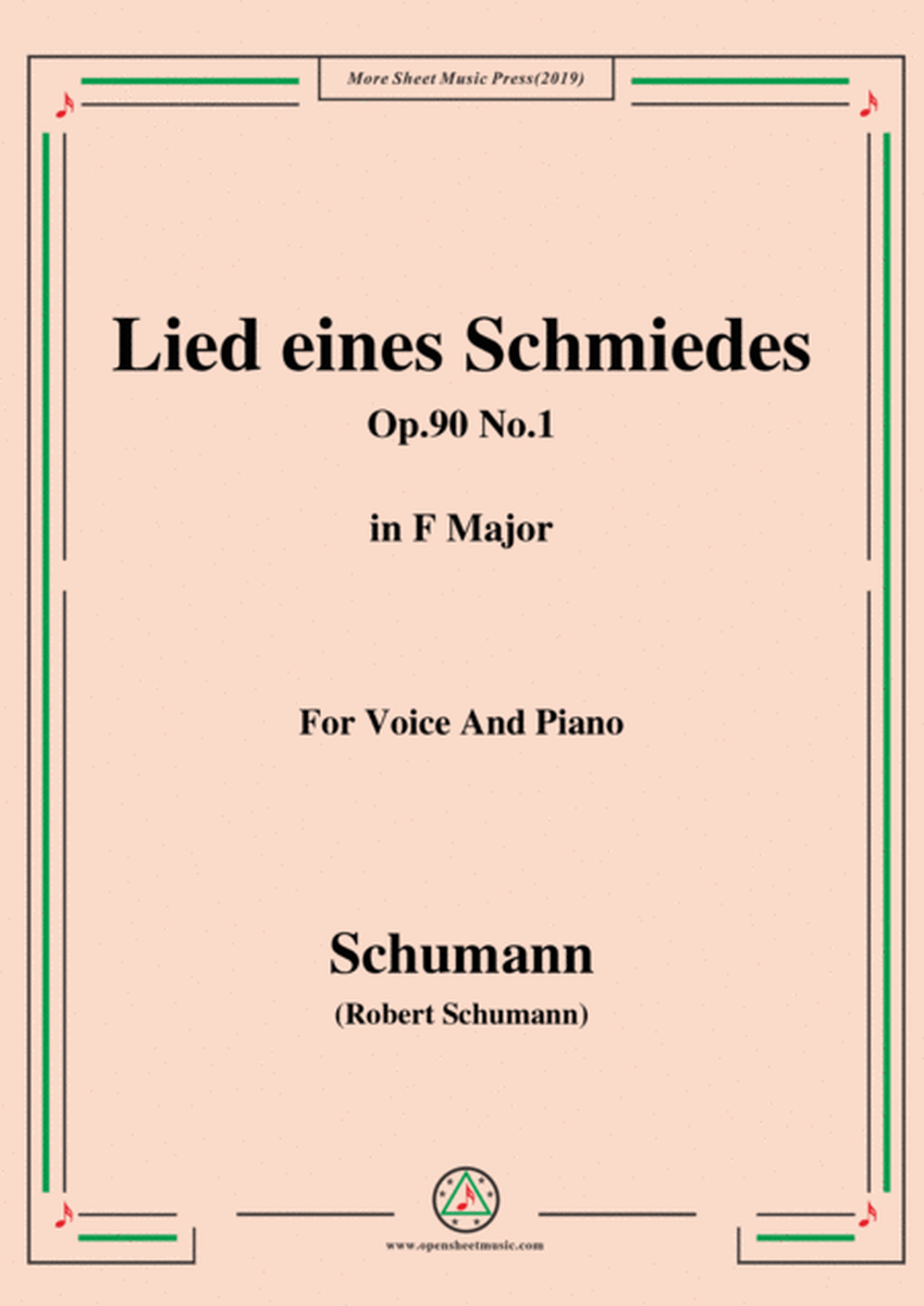 Schumann-Lied eines Schmiedes,Op.90 No.1,in F Major,for Voice&Piano
