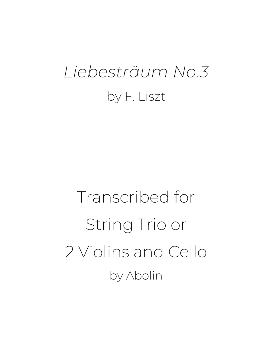 Liszt: Liebesträum No.3 - String Trio, or 2 Violins and Cello String Trio scores gallery preview page 1