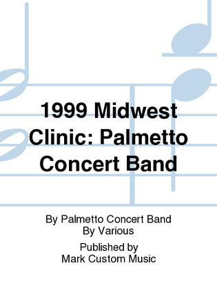 1999 Midwest Clinic: Palmetto Concert Band