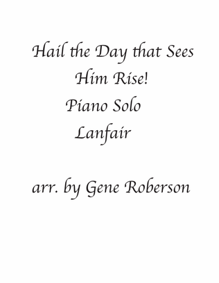 Hail the Day That Sees Him Rise Intermed Piano Solo
