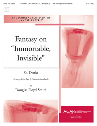 Fantasy on "Immortal, Invisible"