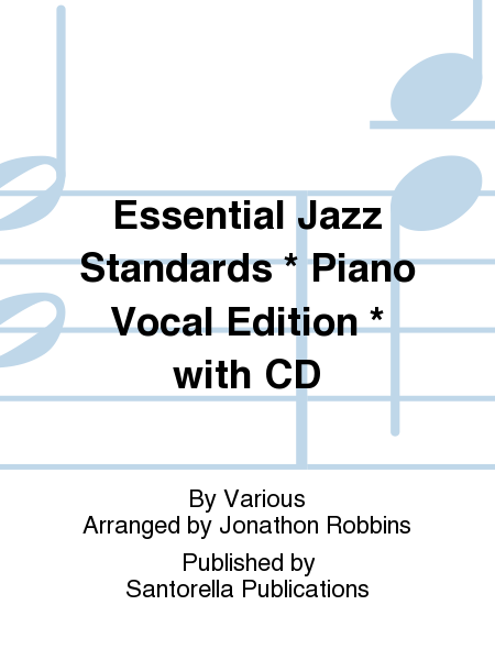 Essential Jazz Standards * Piano Vocal Edition * with CD