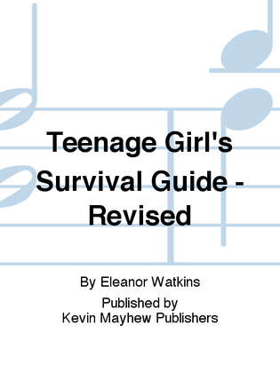 Teenage Girl's Survival Guide - Revised