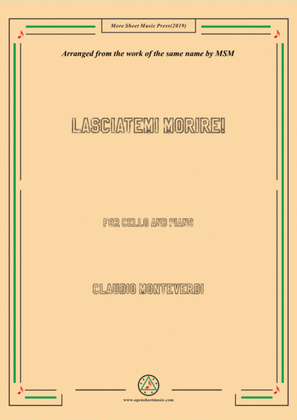 Book cover for Monteverdi-Lasciatemi morire!,for Cello and Piano