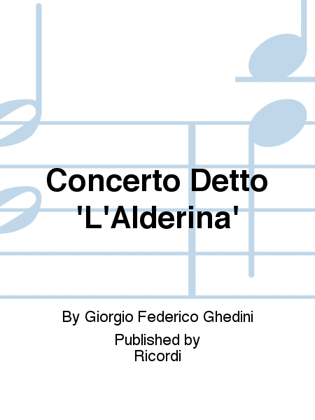 Concerto Detto 'L'Alderina'