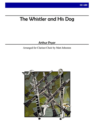 The Whistler and His Dog for Clarinet Choir