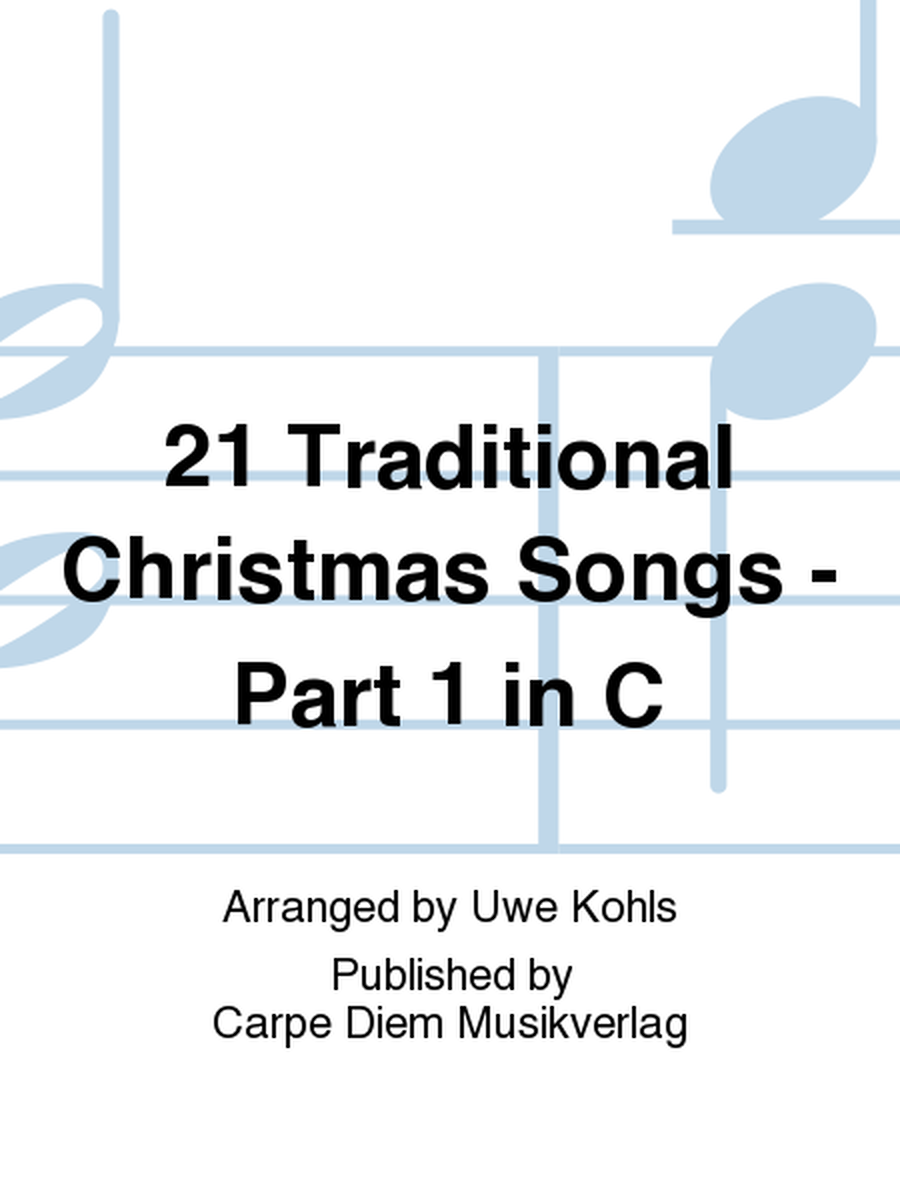 21 Traditional Christmas Songs - Part 1 in C