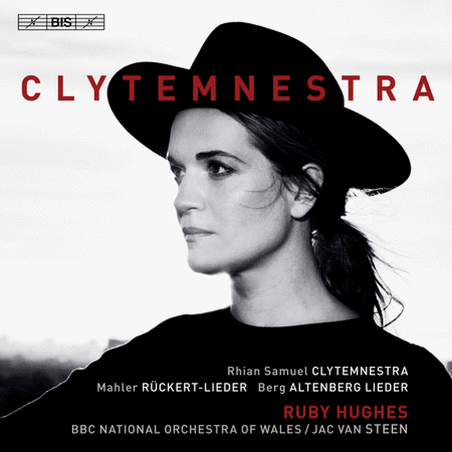 Ruby Hughes: Clytemnestra - Orchestral Songs