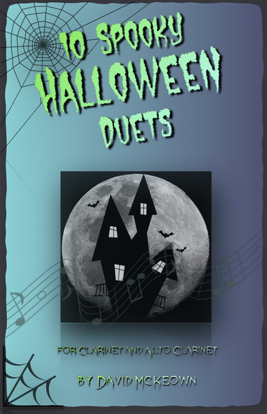 10 Spooky Halloween Duets for Clarinet and Alto Clarinet
