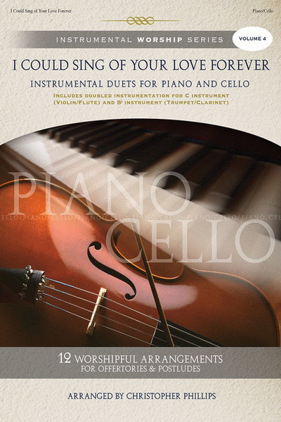I Could Sing Of Your Love Forever Piano/Cello Songbook With Listening Cd