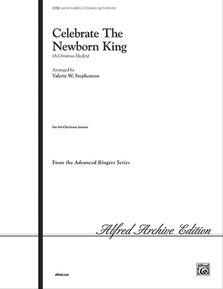 Celebrate the Newborn King by Valerie W Stephenson Handbell Choir - Sheet Music