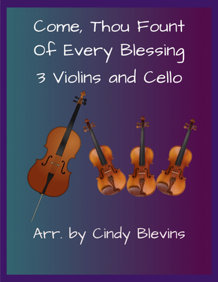 Come, Thou Fount of Every Blessing, for Three Violins and Cello