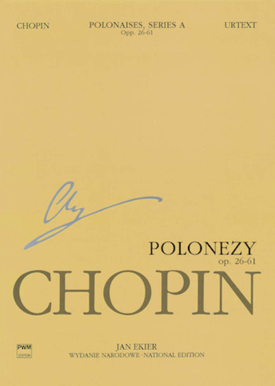 Frederic Chopin: Polonaises Op. 26-61