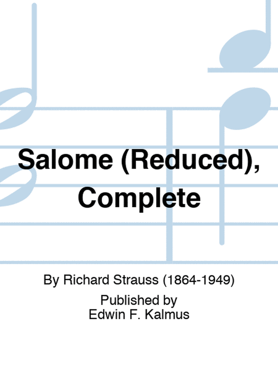 Salome (Reduced), Complete