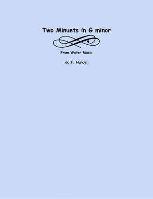 Book cover for Two Minuets in g minor from Water Music (two violins and cello)