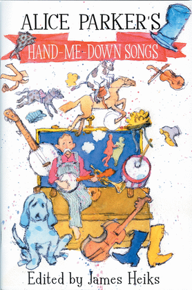 Book cover for Alice Parker's Hand-Me-Down Songs