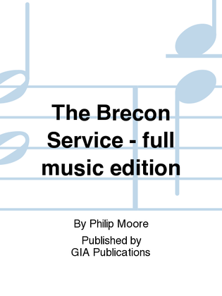 The Brecon Service - full music edition