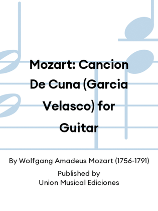 Mozart: Cancion De Cuna (Garcia Velasco) for Guitar