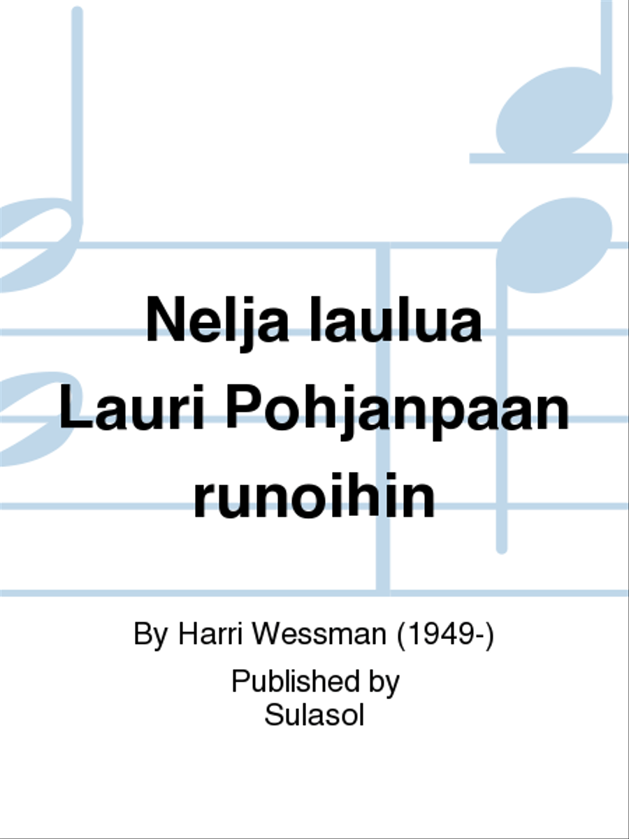 Neljä laulua Lauri Pohjanpään runoihin Women's Choir scores gallery preview page 1