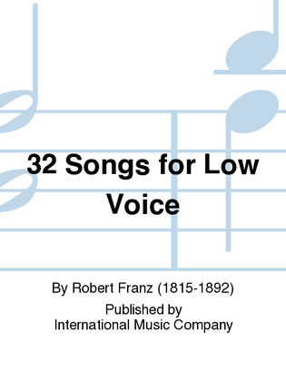 Book cover for 32 Songs For Low Voice (G.)