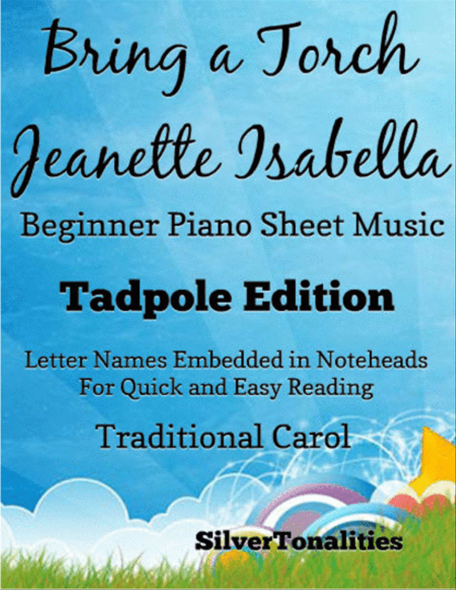 Bring a Torch Jeanette Isabella Beginner Piano Sheet Music 2nd Edition