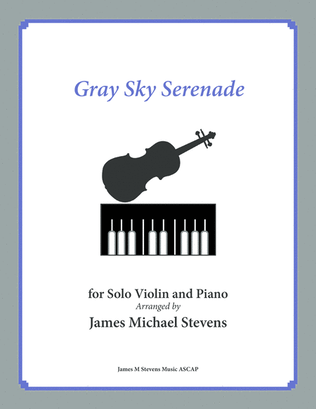 Gray Sky Serenade - Solo Violin & Piano