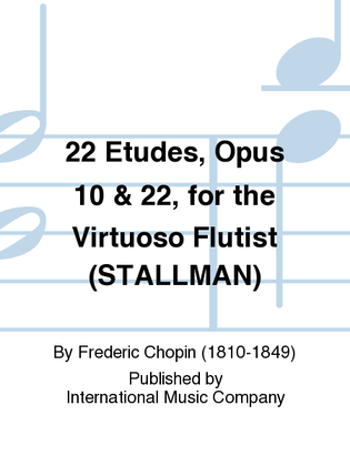 Book cover for 22 Etudes, Opus 10 & 22, For The Virtuoso Flutist