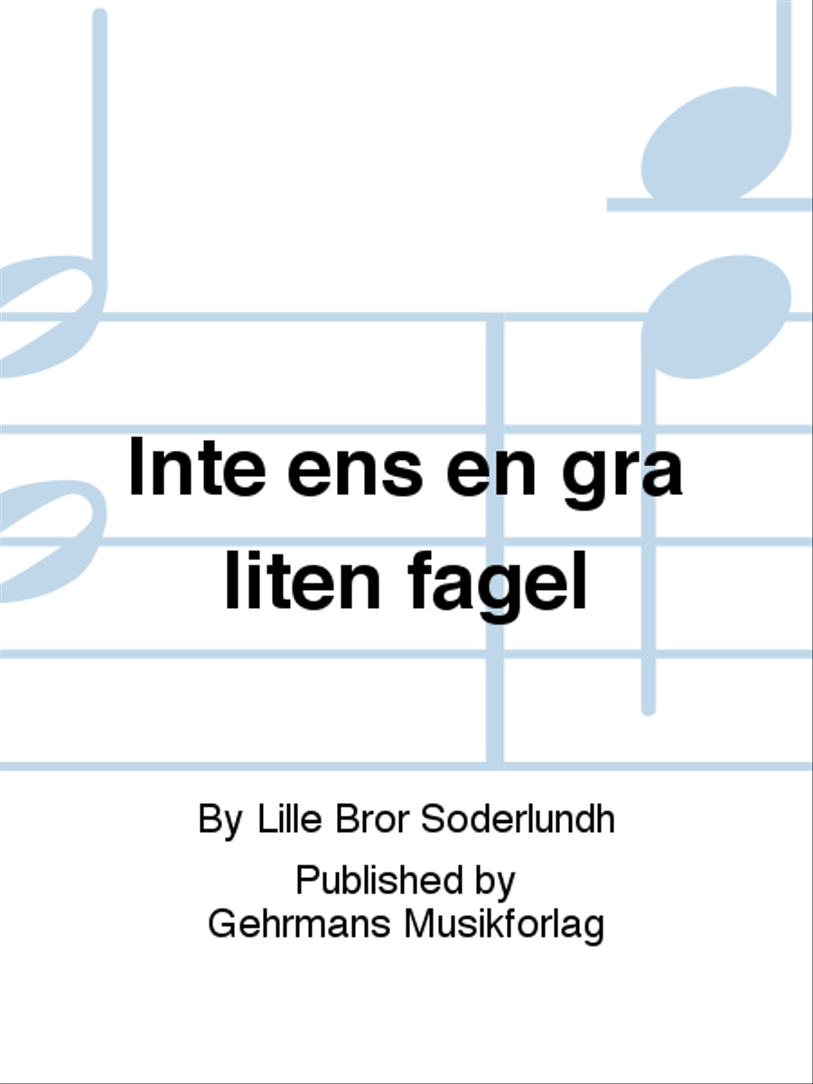 Inte ens en gra liten fagel TTBB scores gallery preview page 1
