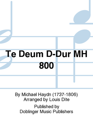 Te Deum D-Dur MH 800