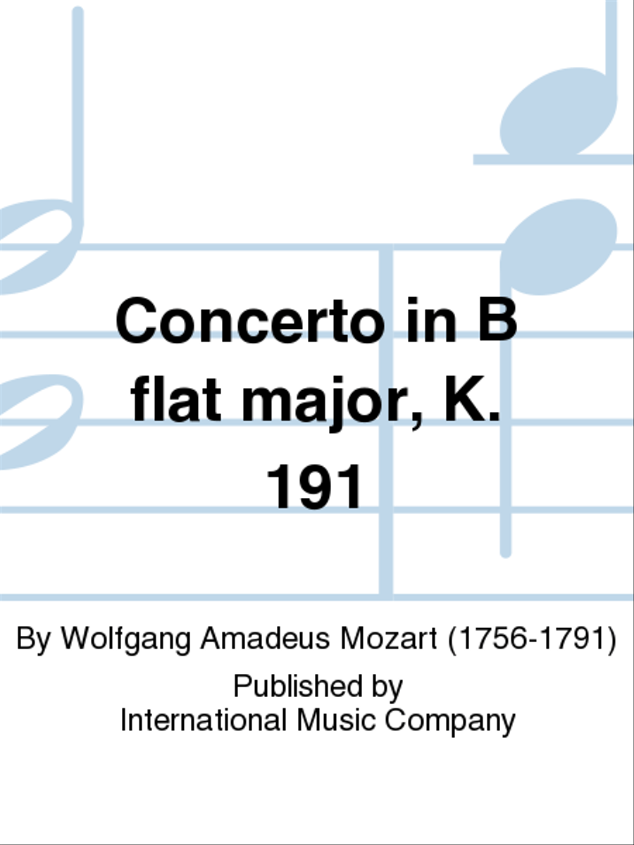 Concerto In B Flat Major, K. 191 by Wolfgang Amadeus Mozart Bassoon Solo - Sheet Music