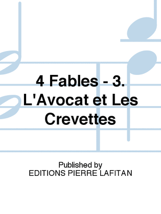 4 Fables - 3. L'Avocat et Les Crevettes