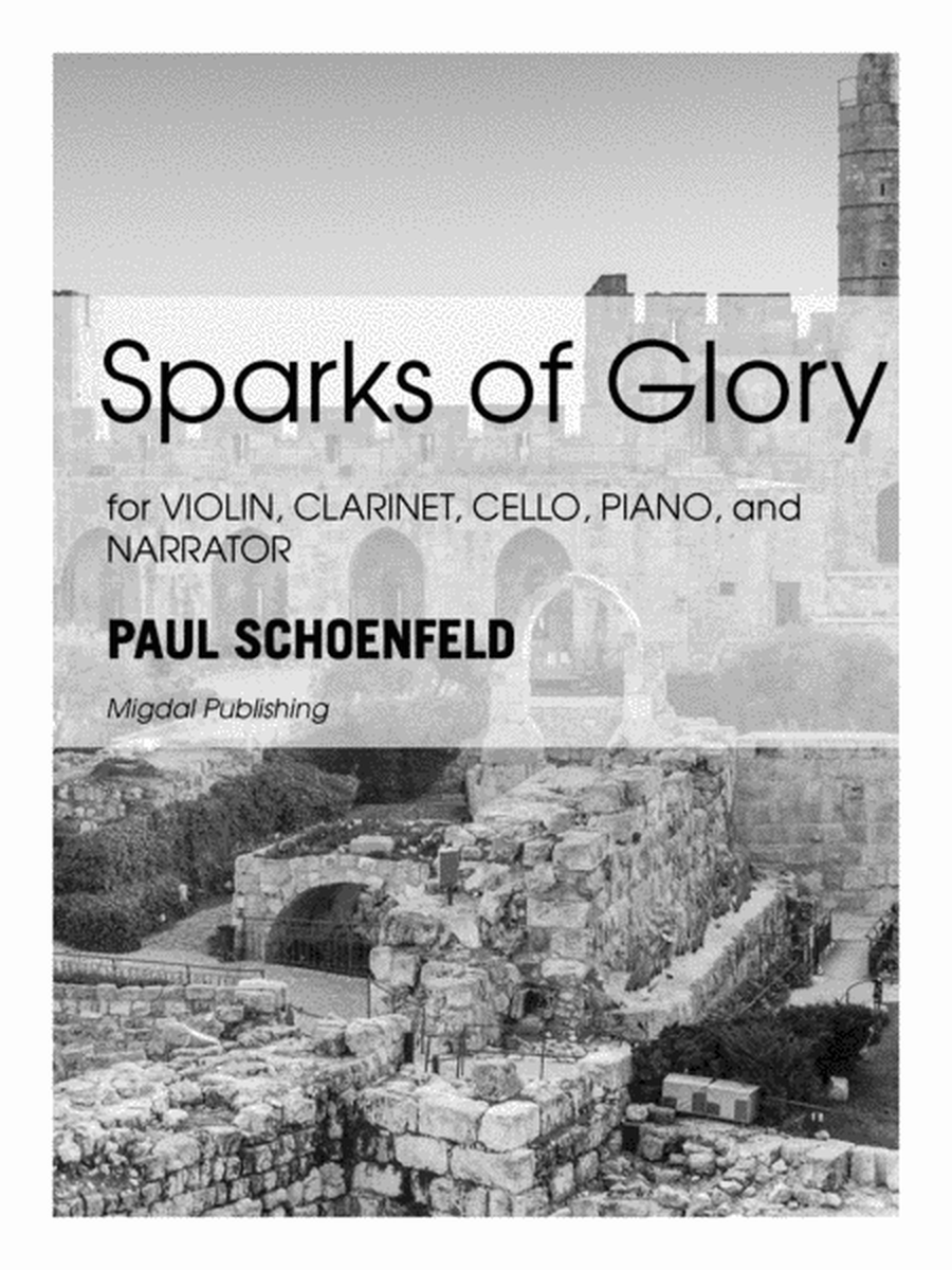 Sparks of Glory for Violin, Clarinet, Piano, Cello and Narrator (Full Score Only)