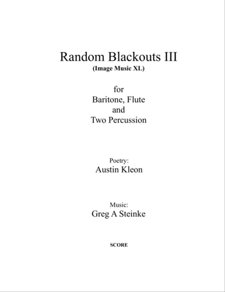 Random Blackouts III (Image Music XL) for Baritone, Flute and Two Percussion Small Ensemble scores gallery preview page 1