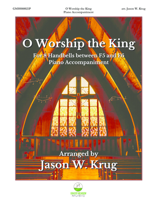 Book cover for O Worship the King (piano accompaniment to 8 handbell version)