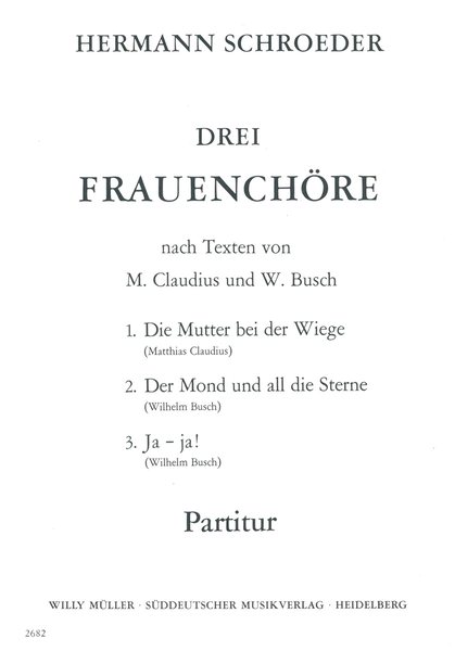 Drei Frauenchöre nach Texten von M. Claudius und W. Busch