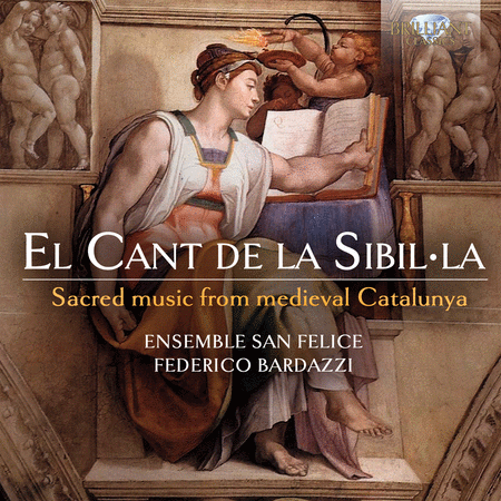 El Cant De La Sibilla - Sacred Music From Medieval Catalunya