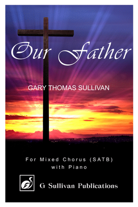 Our Father - Mixed Chorus (SATB) with piano