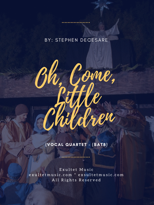 Book cover for Oh, Come, Little Children (Vocal Quartet - (SATB)
