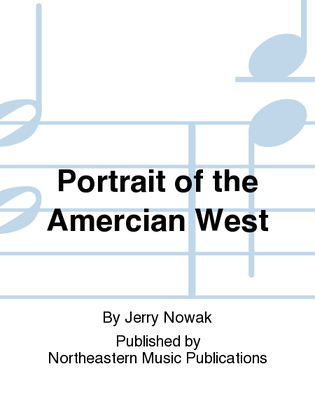 Portrait of the Amercian West