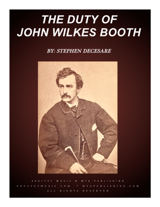 The Duty Of John Wilkes Booth