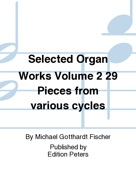 Selected Organ Works - Volume 2