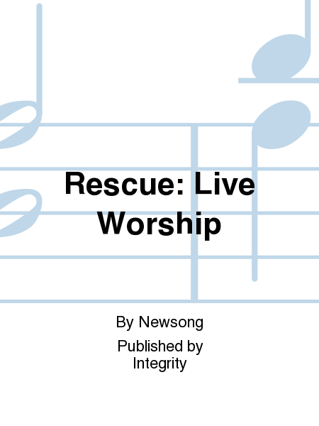 Rescue: Live Worship