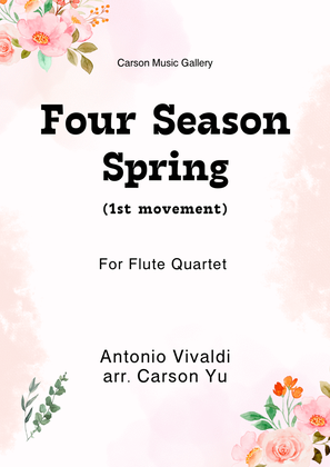Four Season - Spring (1st movement) for Flute Quartet