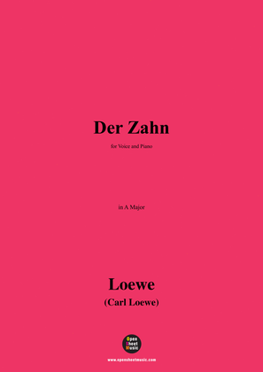 C. Loewe-Der Zahn,in A Major